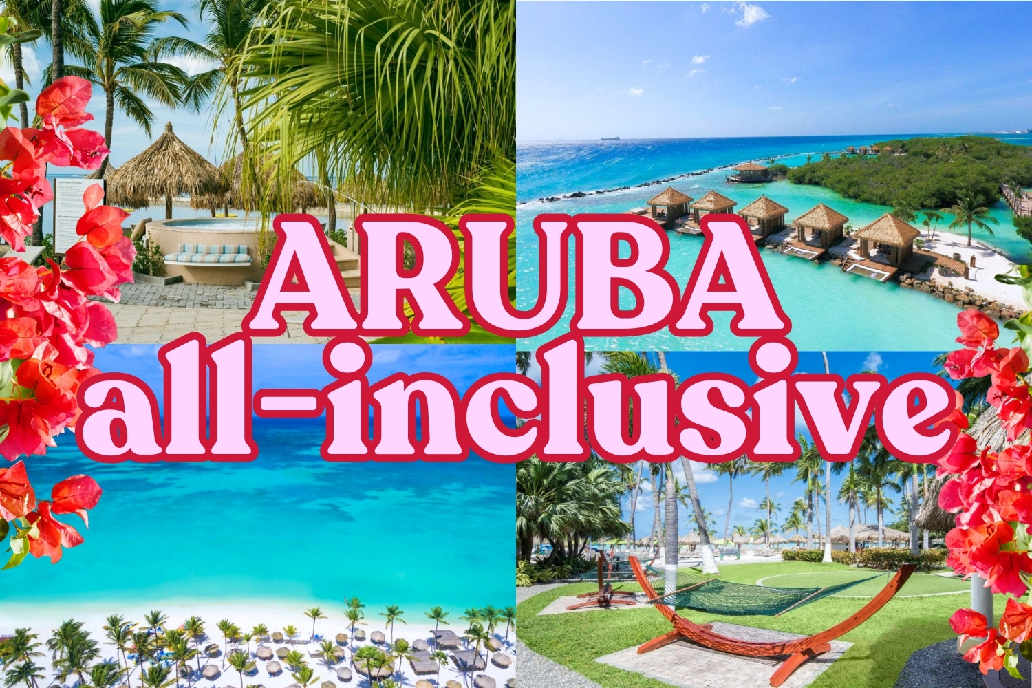 Top 8 All-Inclusive Hotels in Aruba for Couples