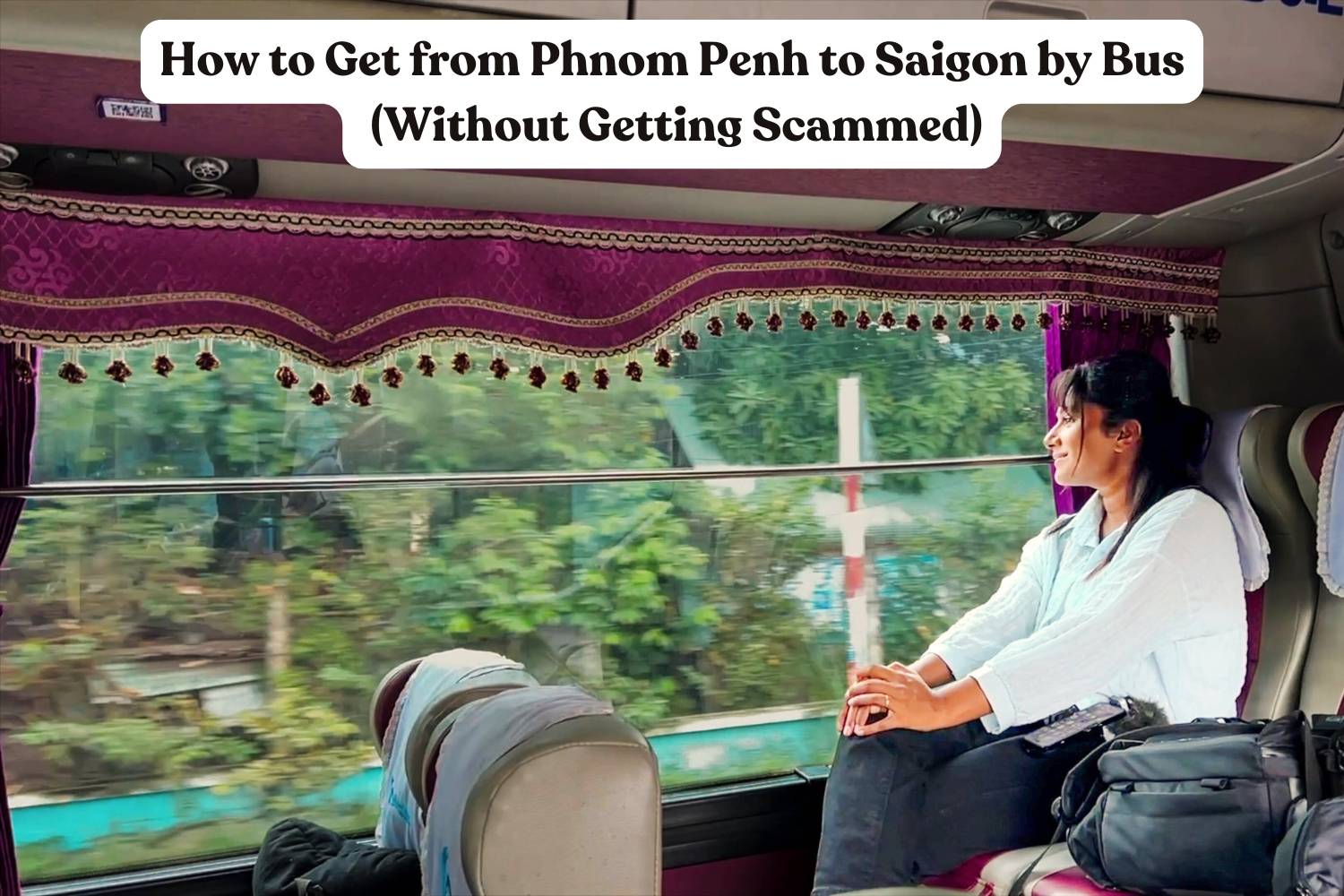 How to Get from Phnom Penh to Saigon by Bus (Without Getting Scammed)