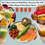 The 7 Best Cafes in Ninh Binh, Vietnam: My TOP Coffee Shops & Breakfast Spots in 2026